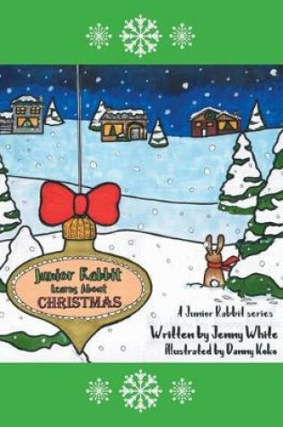 Cover of Junior Rabbit Learns About Christmas