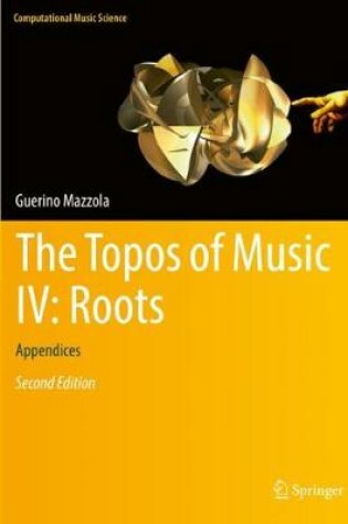 Cover of The Topos of Music IV: Roots