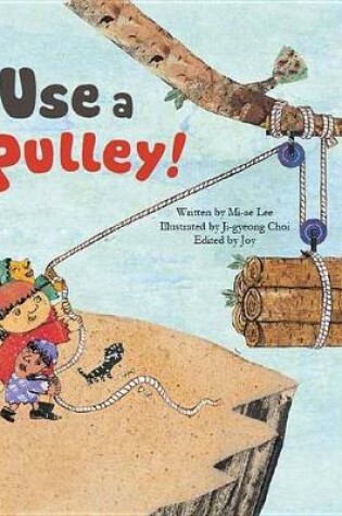 Cover of Use a Pulley