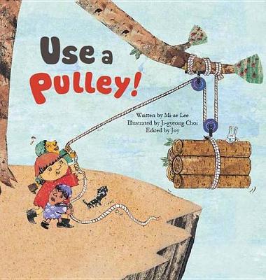 Cover of Use a Pulley