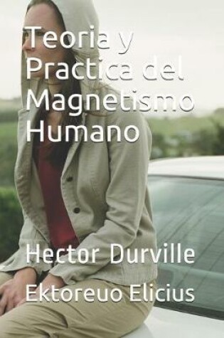 Cover of Teoria y Practica del Magnetismo Humano