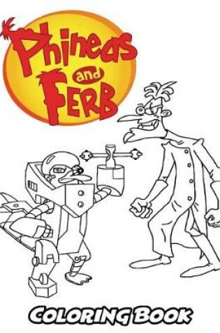 Cover of Phineas and Ferb Coloring Book