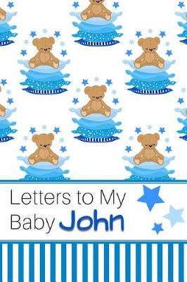 Book cover for Letters to My Baby John