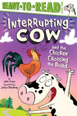 Cover of Interrupting Cow and the Chicken Crossing the Road