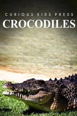 Book cover for Crocodiles - Curious Kids Press