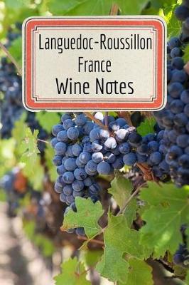 Book cover for Languedoc-Roussillon France Wine Notes