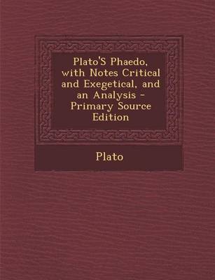 Book cover for Plato's Phaedo, with Notes Critical and Exegetical, and an Analysis