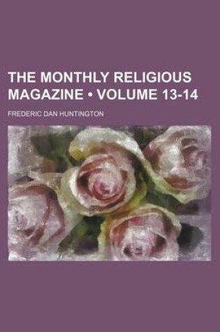 Cover of The Monthly Religious Magazine (Volume 13-14)