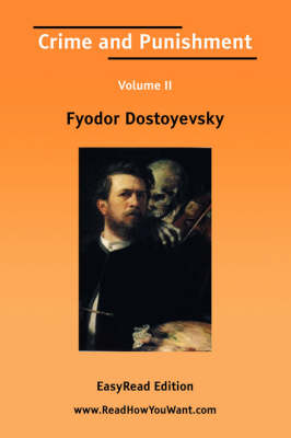 Book cover for Crime and Punishment Volume II [Easyread Edition]