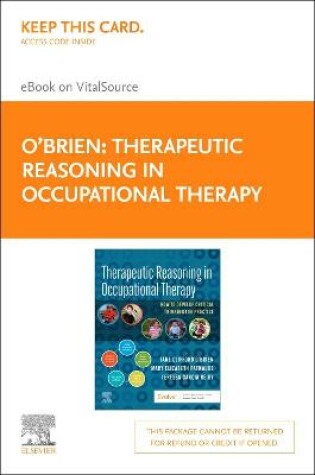 Cover of Therapeutic Reasoning in Occupational Therapy - Elsevier E-Book on Vitalsource (Retail Access Card)