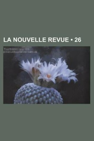 Cover of La Nouvelle Revue (26)