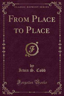 Book cover for From Place to Place (Classic Reprint)