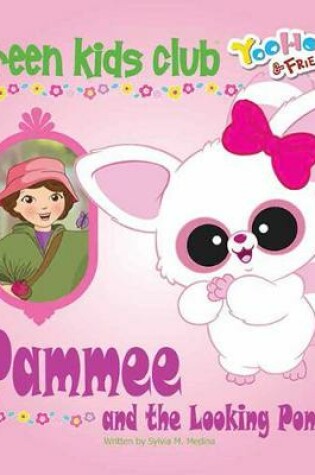 Cover of Pammee and the Looking Pond