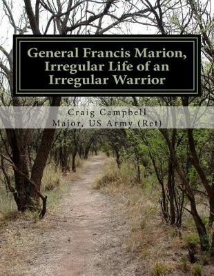 Book cover for General Francis Marion, Irregular Life of an Irregular Warrior