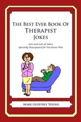 Cover of The Best Ever Book of Therapist Jokes