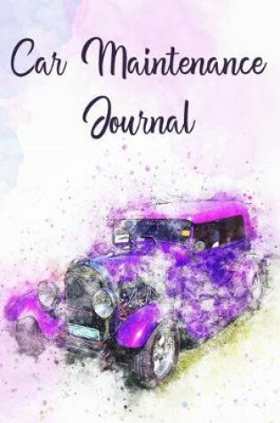 Cover of Car Maintenance Journal