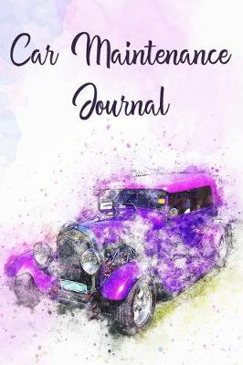 Book cover for Car Maintenance Journal