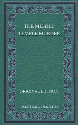 Book cover for The Middle Temple Murder - Original Edition