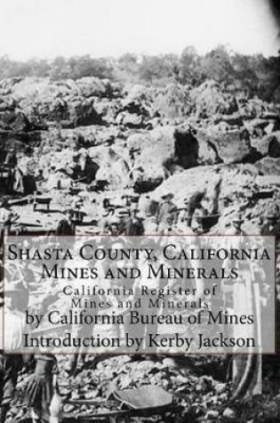 Cover of Shasta County, California Mines and Minerals