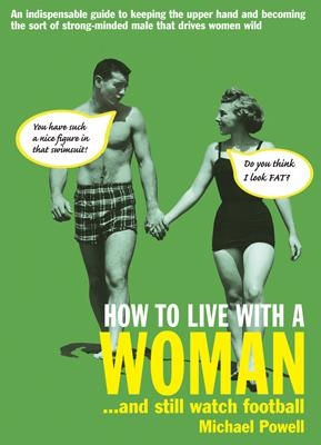 Book cover for How to Live With a Woman?