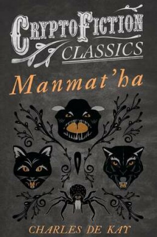 Cover of Manmat'ha (Cryptofiction Classics - Weird Tales of Strange Creatures)