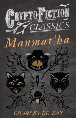 Book cover for Manmat'ha (Cryptofiction Classics - Weird Tales of Strange Creatures)