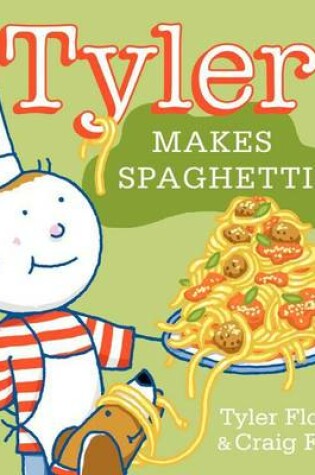 Cover of Tyler Makes Spaghetti