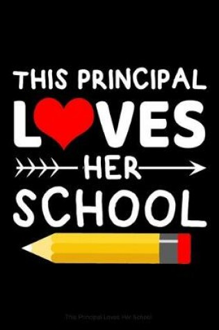 Cover of This Principal Loves Her School