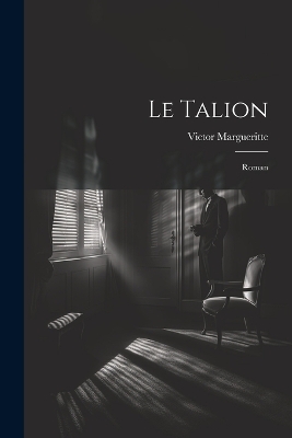 Book cover for Le talion; roman