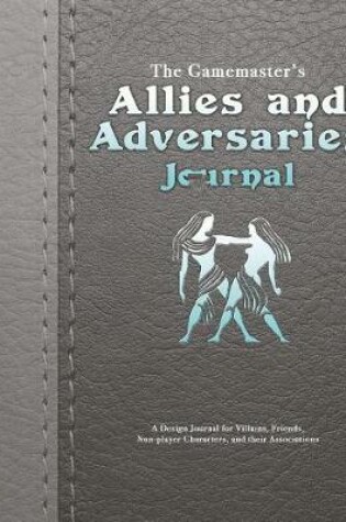 Cover of The Gamemaster's Allies and Adversaries Journal