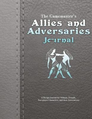 Book cover for The Gamemaster's Allies and Adversaries Journal