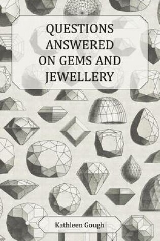 Cover of Questions Answered on Gems and Jewellery