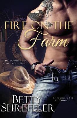 Book cover for Fire On The Farm (Second Chance Cowboy Romance)