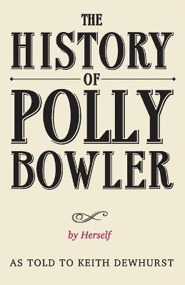 Book cover for The History of Polly Bowler by Herself