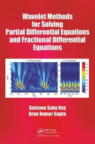Cover of Wavelet Methods for Solving Partial Differential Equations and Fractional Differential Equations