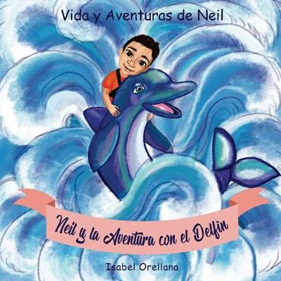 Book cover for Neil y la Aventura con el Delfin
