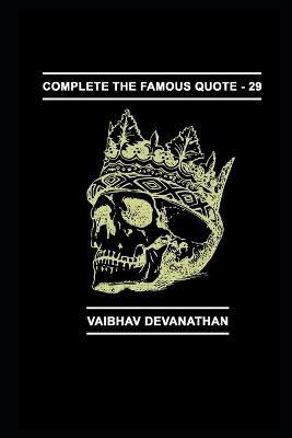 Book cover for Complete The Famous Quote - 29