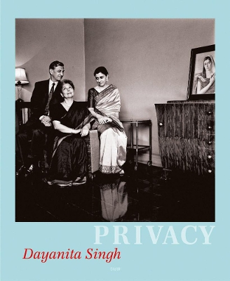 Book cover for Dayanita Singh: Privacy