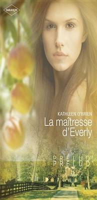 Book cover for La Maitresse D'Everly (Harlequin Prelud')