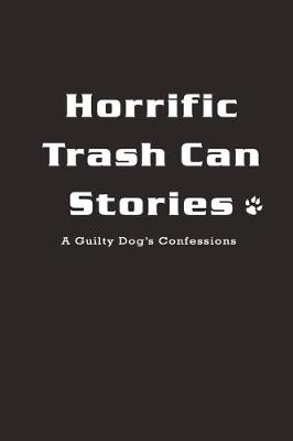 Book cover for Horrific Trash Can Stories