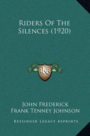 Cover of Riders of the Silences (1920)