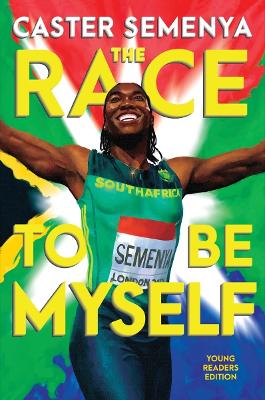 Book cover for The Race to Be Myself Young Readers Edition