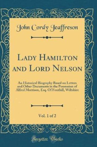 Cover of Lady Hamilton and Lord Nelson, Vol. 1 of 2