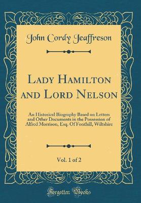 Book cover for Lady Hamilton and Lord Nelson, Vol. 1 of 2