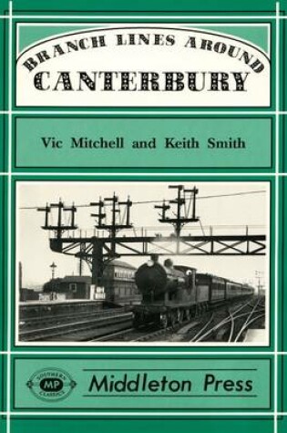 Cover of Branch Lines Around Canterbury