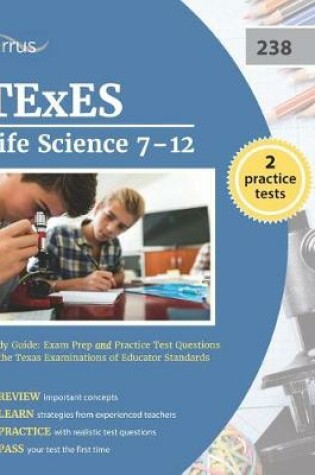 Cover of TExES Life Science 7-12 (238) Study Guide