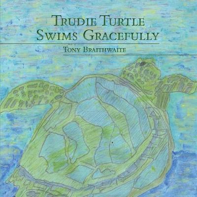 Book cover for Trudie Turtle Swims Gracefully