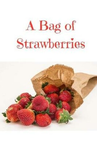 Cover of A Bag of Strawberries