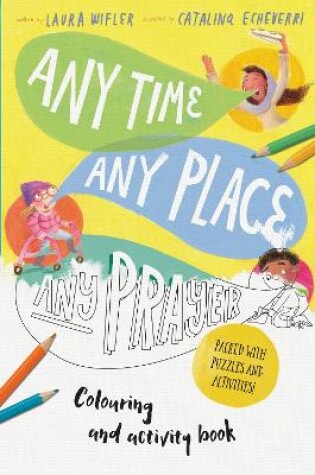 Cover of Any Time, Any Place, Any Prayer Coloring and Activity Book