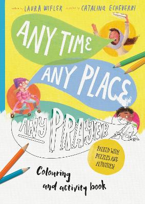 Book cover for Any Time, Any Place, Any Prayer Coloring and Activity Book